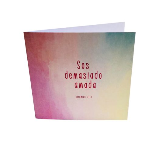 Tarjeta Sos demasiado amada