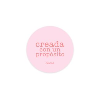 Sticker Creada con un propósito