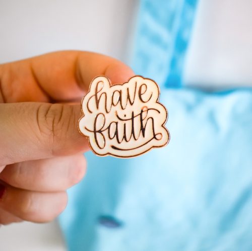 Pin Have Faith