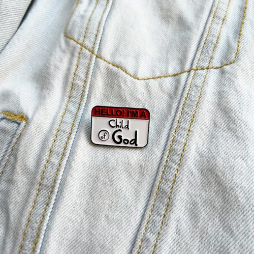 Pin I'm a child of God